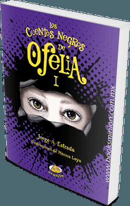 Los cuentos negros de Ofelia – Jorge A. Estrada [Fotoreseña]