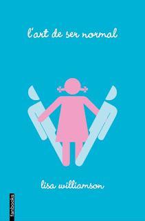 Reseña: El arte de ser normal, Lisa Williamson Reseña: El arte de ser normal, Lisa Williamson