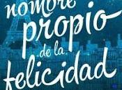 nombre propio felicidad", María Jeunet: novela llena magia