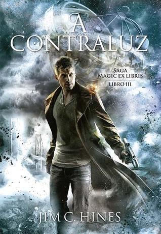 [Reseña #82] A Contraluz - Jim C. Hines