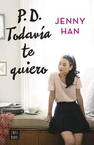 P.D. Todavía te quiero, Jenny Han