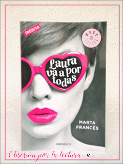 Reseña: Laura va a por todas - Marta Francés