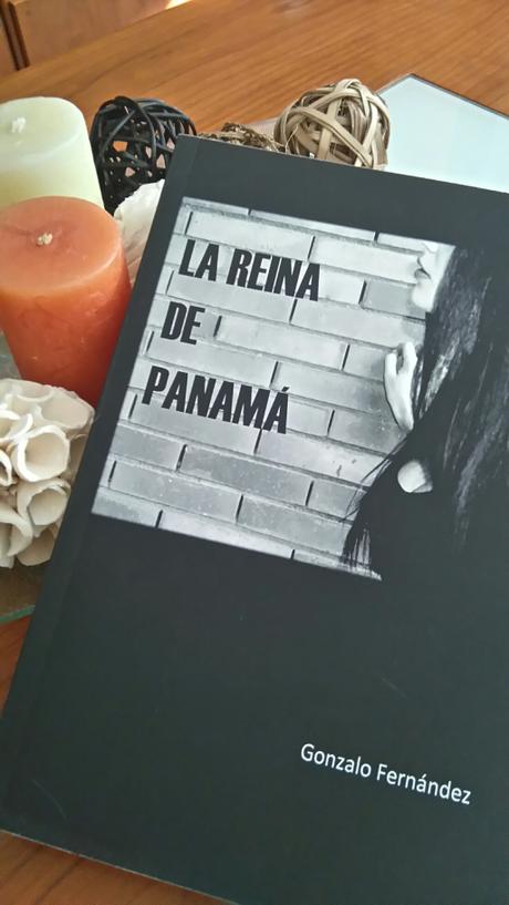RESEÑA DE “LA REINA DE PANAMÁ”, DE GONZALO FERNÁNDEZ