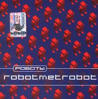 ROBOT - ROBOTMETROBOT
