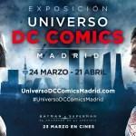 Visitamos la exposición Universo DC Comics en Madrid