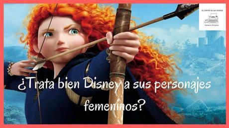 ¿Creéis que Disney trata bien a sus personajes femeninos? | Pregunta de la semana