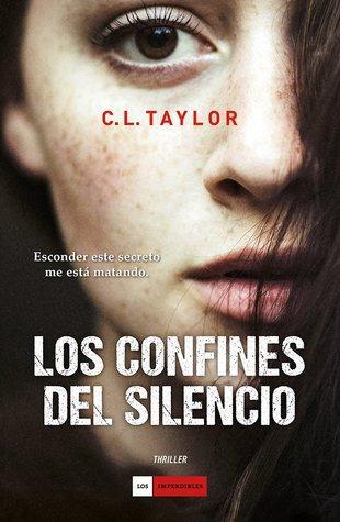 [Reseña #83] Los confines del silencio - C. L. Taylor
