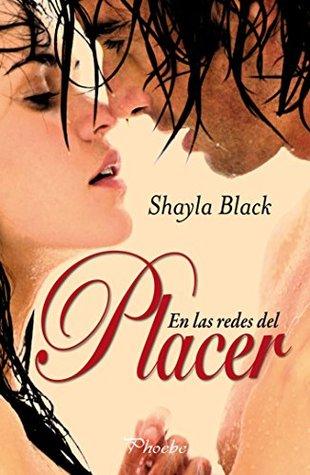 En las redes del placer (Amantes perversos, #4) Shayla Black