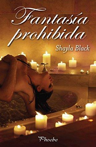 Fantasía Prohibida (Amantes perversos, #2) Shayla Black