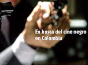 República Noir Cine Criminal Colombiano (2000-2012)