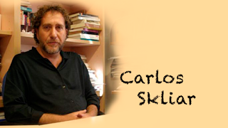 Carlos Skliar, me parece importante esta idea de “escuchar” el lenguaje de los niños