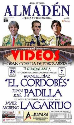 Varios videos del Festejo Taurino celebrado en Almadén 23/07/2016
