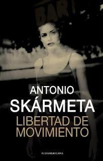 Libertad de movimiento — Antonio Skármeta