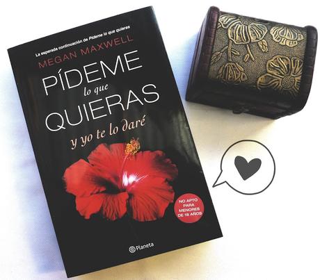 Reseña | Pídeme lo que quieras y yo te lo daré - Megan Maxwell