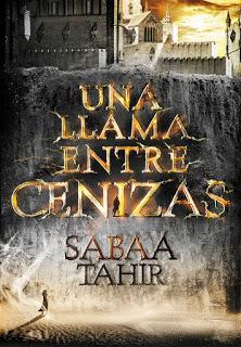 Reseña Una llama entre cenizas - Sabaa Tahir