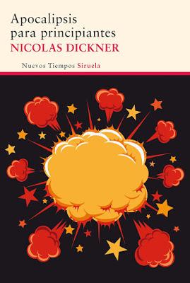 Apocalipsis para principiantes, de Nicolas Dickner