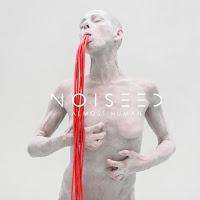 Noiseed Almost Human
