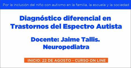 Curso Online: Diagnóstico Diferencial en Trastornos del Espectro Autista