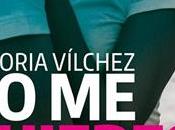 Reseña quieres, quiero Victoria Vilchez