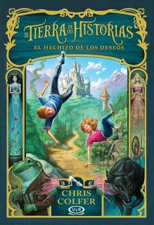 La tierra de las historias: El hechizo de los deseos — Chris Colfer