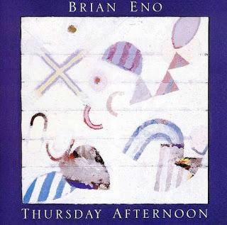 Brian Eno - Thursday Afternoon (1985)