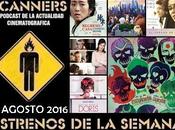 Estrenos Semana Agosto 2016 Podcast Scanners