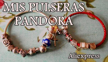 Mis pulseras PANDORA || Aliexpress