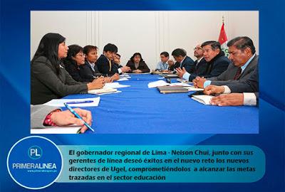 EFICIENCIA Y RESULTADOS PIDE NELSON CHUI A LOS NUEVOS DIRECTORES DE UGEL…