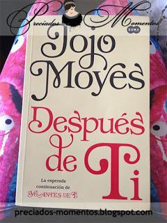Despues de ti • Jojo Moyes || Reseña Libro