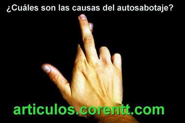 ¿Cuáles son las causas del autosabotaje? el autosabotaje