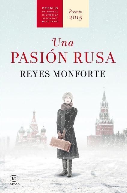 'Una pasión rusa' de Reyes Monforte