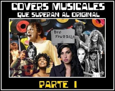 Covers Musicales que superan al original (Parte 1)