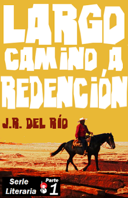 Largo camino a Redención - Jorge R. del Río