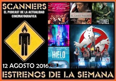 Estrenos de la Semana 12 de Agosto de 2016 por el Podcast Scanners