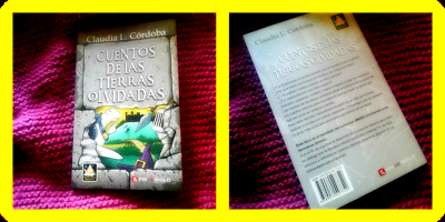 Reseña: Cuentos de las Tierras Olvidadas de Claudia L. Córdoba.