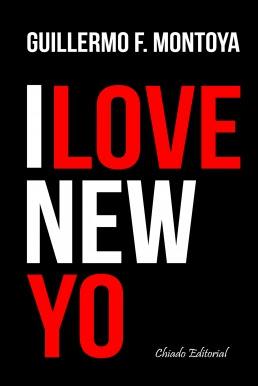 I LOVE NEW YO - GUILLERMO F. MONTOYA