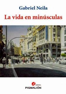 (#reseña) La vida en minúsculas, de Gabriel Neila