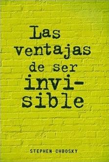 Reseña: Las ventajas de ser invisible de Sthephen Chbosky