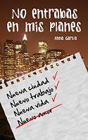 Reseña: No entrabas en mis planes: La historia de Aaron y Livy Reseña: No entrabas en mis planes: La historia de Aaron y Livy