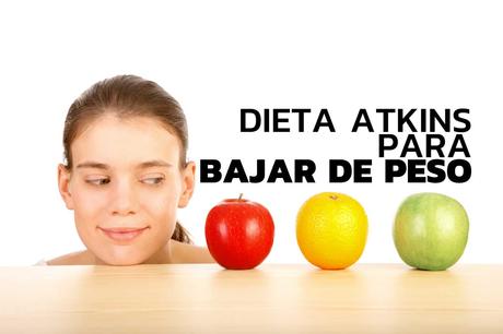 Dieta atkins para bajar de peso