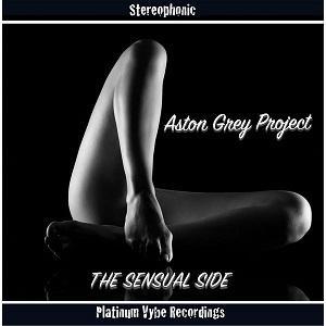 Aston Grey Project The Sensual Side