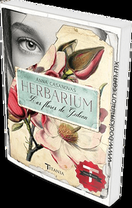 Herbarium. Las flores de Gideon – Anna Casanovas