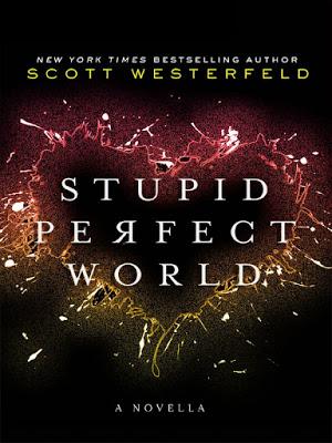 Minireseñas: Stupid Perfect World, de Scott Westerfeld y Eso lo será tu madre: La biblia del insulto, de María Irazusta