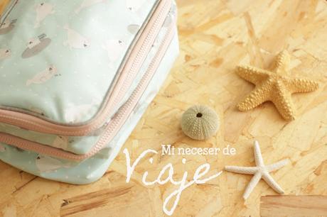 Mi neceser de viaje