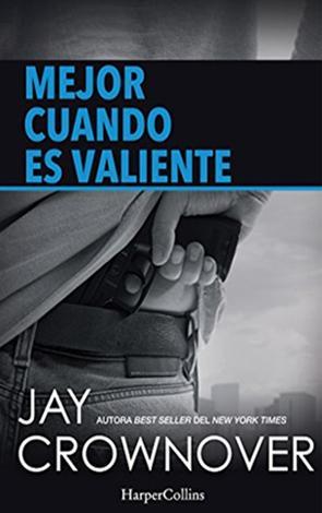 Mejor Cuando Es Valiente - Welcome to the Point, #3 - Jay Crownover 