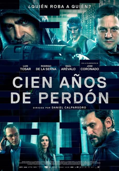 Cien años de perdón (2016) – un atraco imperfecto