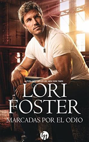 Marcadas por el odio - Love Undercover #2 - Lori Foster