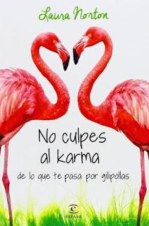 NO CULPES AL KARMA DE LO QUE TE PASA POR GILIPOLLAS