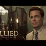 Trailer de ALLIED de Robert Zemeckis con Brad Pitt y Marion Cotillard
