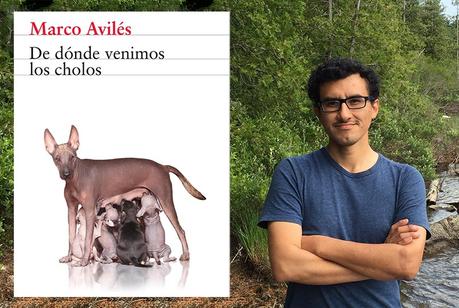 'De dónde venimos los cholos', de Marco Avilés